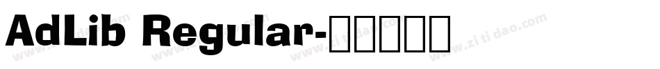 AdLib Regular字体转换